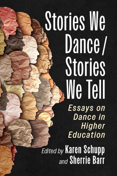 Stories We Dance / Stories We Tell