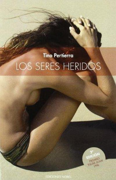 Los seres heridos. 2ª edición