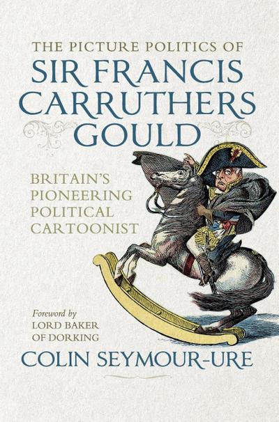 The picture politics of Sir Francis Carruthers Gould