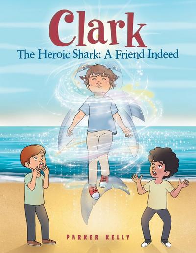 Clark The Heroic Shark