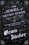 The Jewel of Seven Stars - Including the alternative ending: The Bridal of Death
