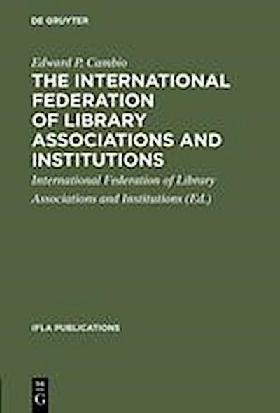 The International Federation of Library Associations and Institutions