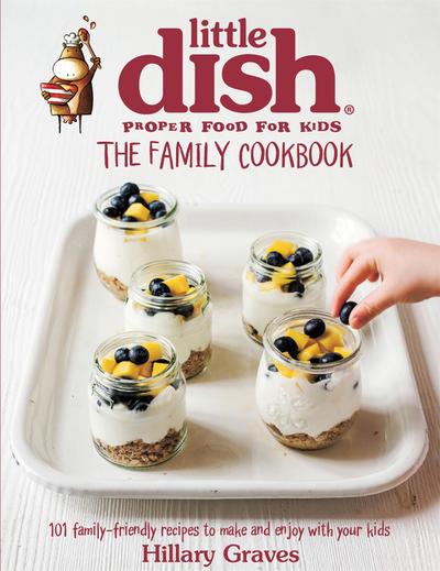 Graves, H: Little Dish Family Cookbook