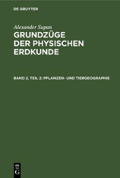 Pflanzen- und Tiergeographie