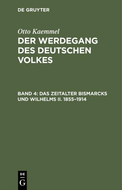Das Zeitalter Bismarcks und Wilhelms II.1855-1914