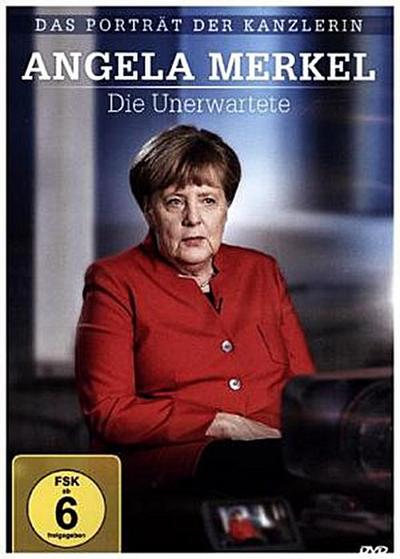 Angela Merkel - Die Unerwartete