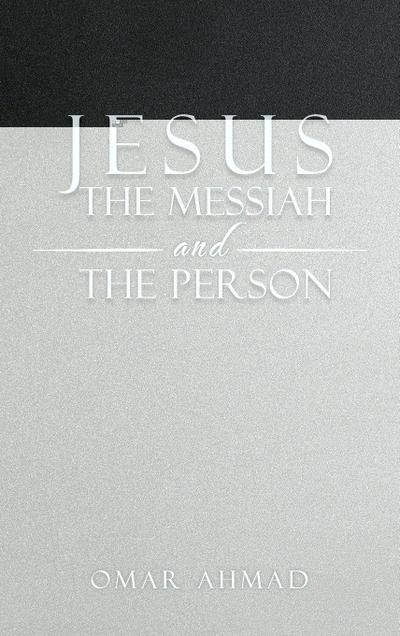 Jesus The Messiah and The Person