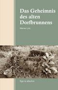 Das Geheimnis des alten Dorfbrunnens