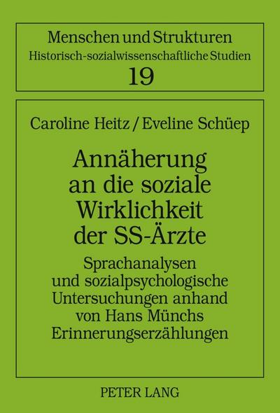Annäherung an die soziale Wirklichkeit der SS-Ärzte