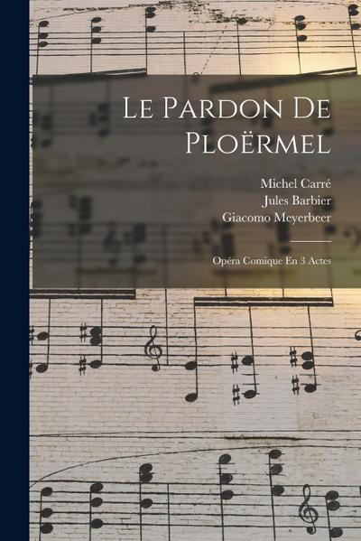 Le Pardon De Ploërmel