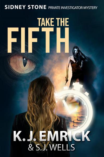 Take the Fifth (Sidney Stone - Private Investigator (Paranormal) Mystery, #5)
