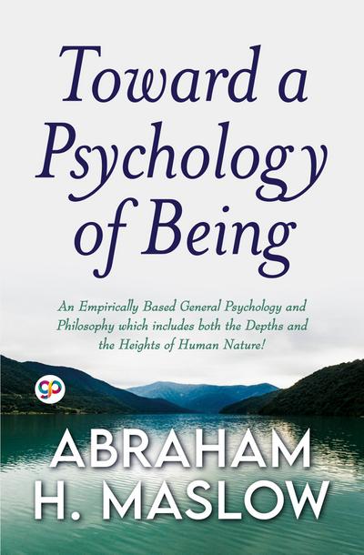 Toward a Psychology of Being (General Press)