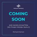 Wir jagen Schatten (Wir finden Mörder-Serie 2)