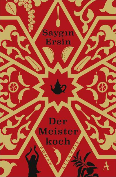 Der Meisterkoch: Roman