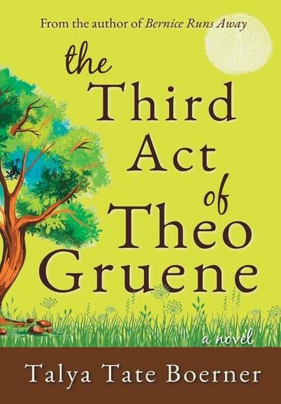 The Third Act of Theo Gruene