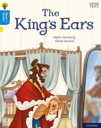 Oxford Reading Tree Word Sparks: Level 3: The King’s Ears
