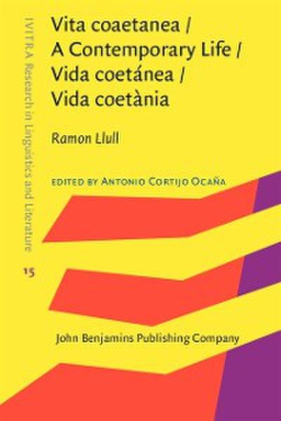 Vita coaetanea / A Contemporary Life / Vida coetánea / Vida coetània