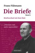 Franz Fühmann, Die Briefe Band 1