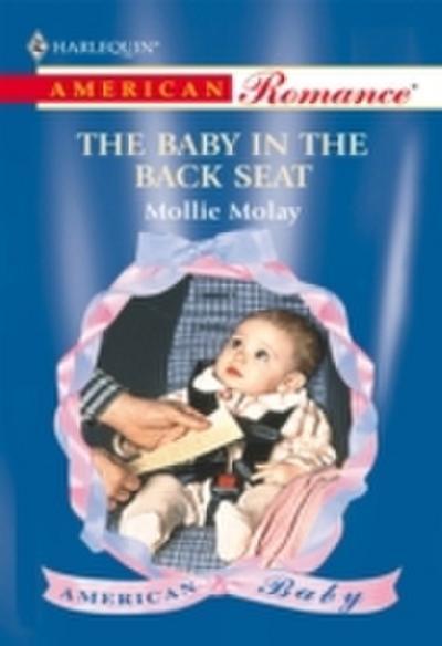 Baby In The Back Seat (Mills & Boon American Romance)