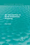 An Introduction to Rural Settlement Planning (Routledge Revivals)