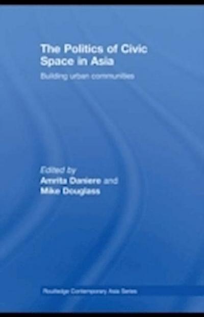 Politics of Civic Space in Asia