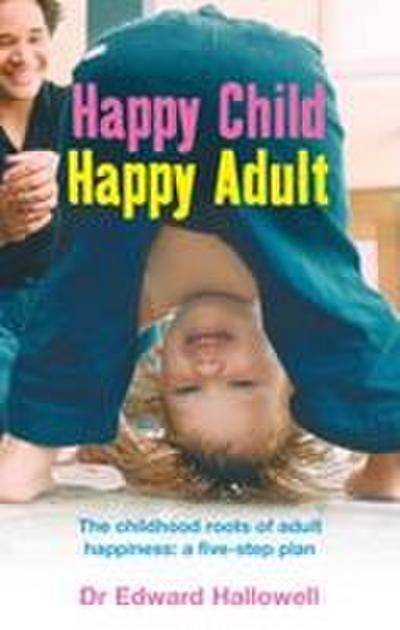 Happy Child Happy Adult