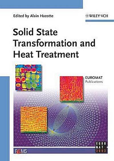 Solid State Transformation and Heat Treatment