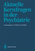 Aktuelle Kernfragen in der Psychiatrie