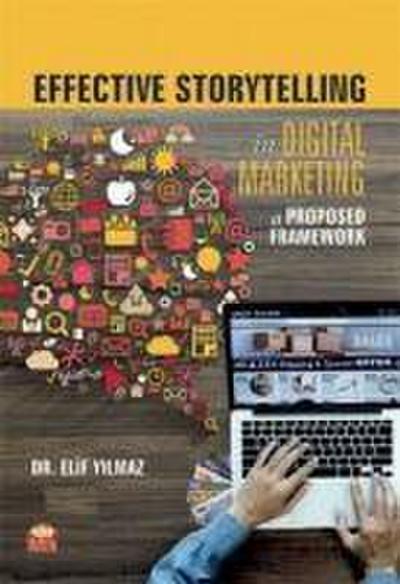 Effective Storytelling in Digital Marketing A Proposed Framework