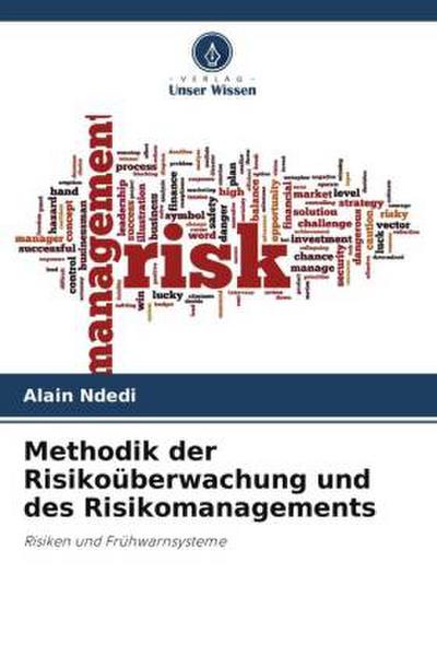 Methodik der Risikoüberwachung und des Risikomanagements