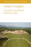 Instant Insights: Life cycle assessment (LCA) of crops