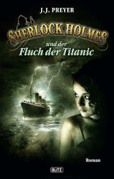 Sherlock Holmes - Neue Fälle 12: Und der Fluch der Titanic