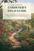 The Australian Gardener’s Field Guide