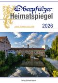 Oberpfälzer Heimatspiegel 2026