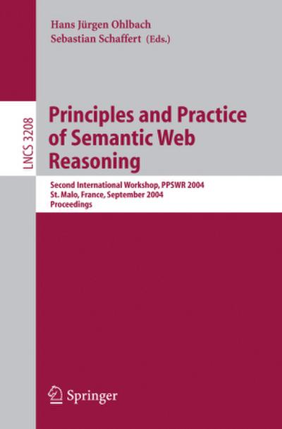 Principles and Practice of Semantic Web Reasoning