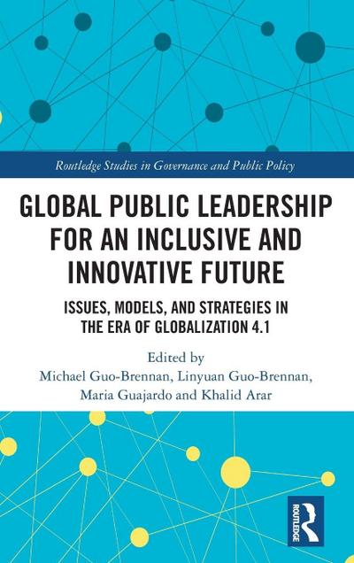 Global Public Leadership for an Inclusive and Innovative Future