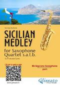 Bb Soprano Saxophone part: "Sicilian Medley" for Sax Quartet