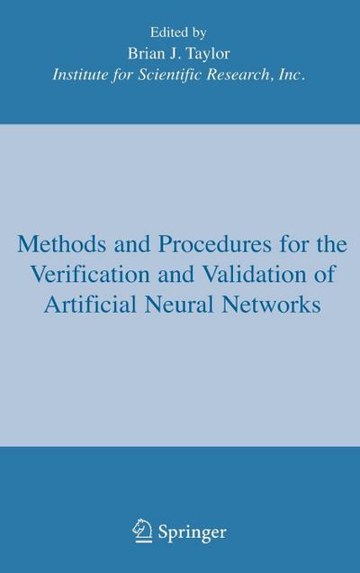 Methods and Procedures for the Verification and Validation of Artificial Neural Networks