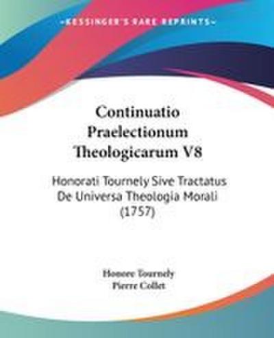 Continuatio Praelectionum Theologicarum V8