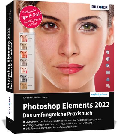 Photoshop Elements 2022 - Das umfangreiche Praxisbuch