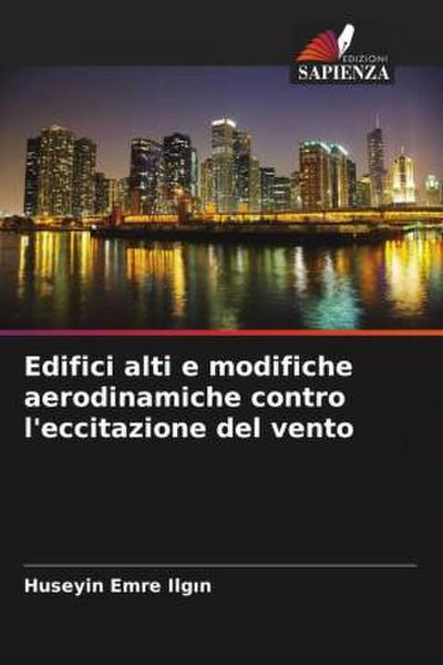 Edifici alti e modifiche aerodinamiche contro l’eccitazione del vento