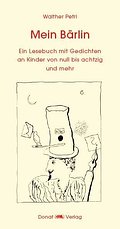 Mein Bärlin: Gedichte - Ein Lesebuch mit Gedichten an Kinder von null bis achtzig und mehr