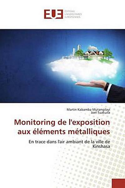 Monitoring de l’exposition aux éléments métalliques