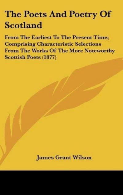The Poets And Poetry Of Scotland