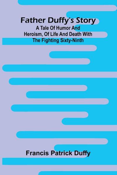 Father Duffy’s story