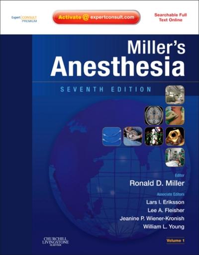 Miller’s Anesthesia: Expert Consult Premium Edition - Enhanced Online Features and Print
