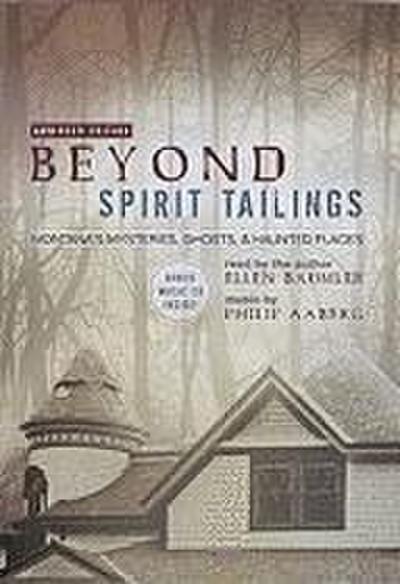 Beyond Spirit Tailings (CD)