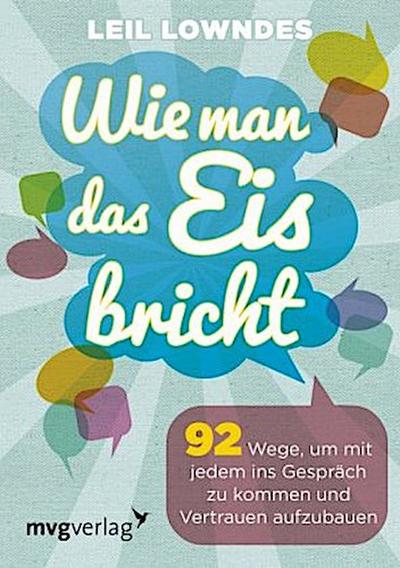 Wie man das Eis bricht