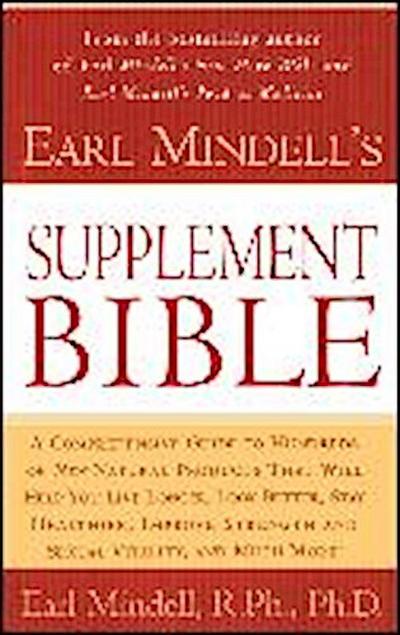 Earl Mindell’s Supplement Bible