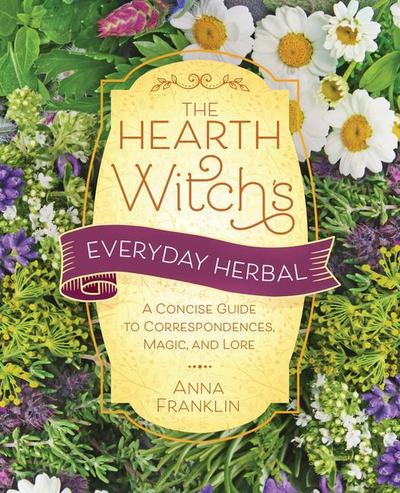 The Hearth Witch’s Everyday Herbal
